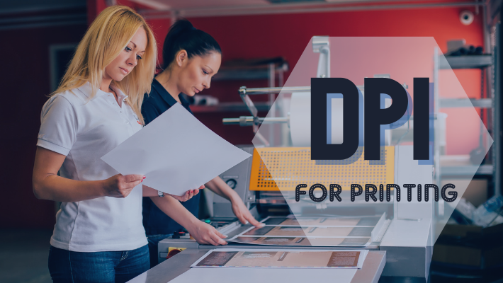 How Does DPI  Affect Print Quality?